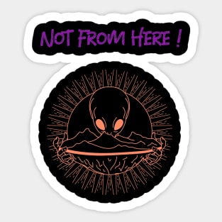 Not from here Sticker